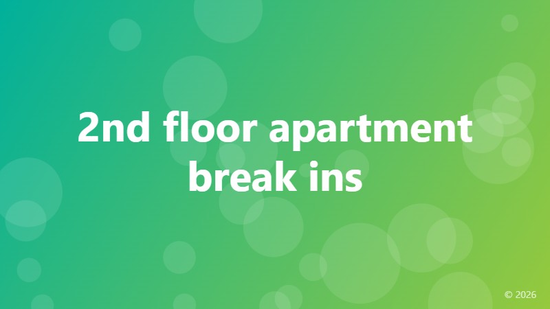 2nd floor apartment break ins
