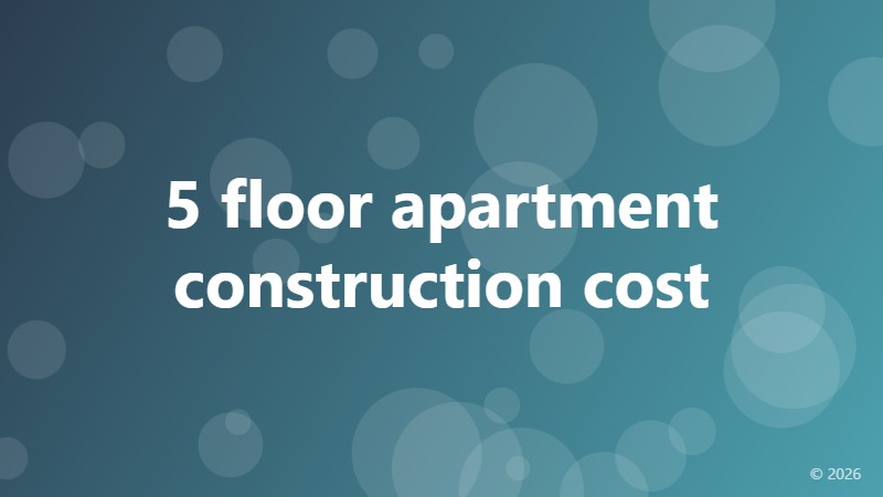 5 floor apartment construction cost
