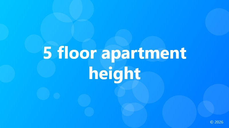 5 floor apartment height