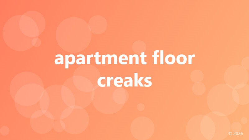 apartment floor creaks
