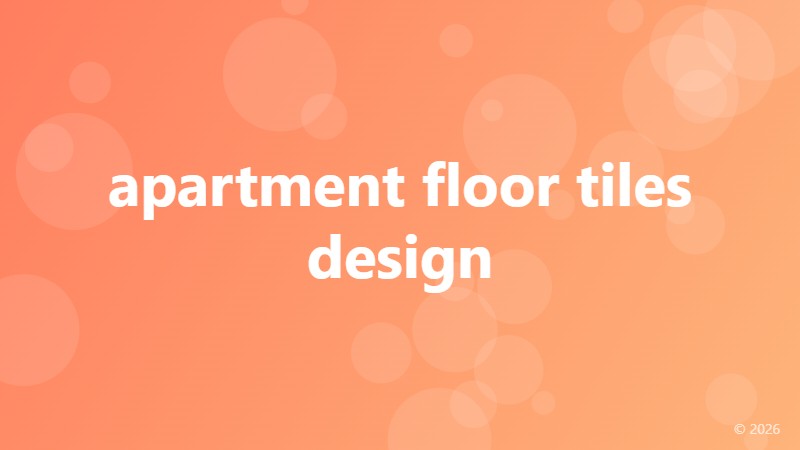 apartment floor tiles design