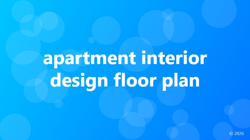 apartment interior design floor plan