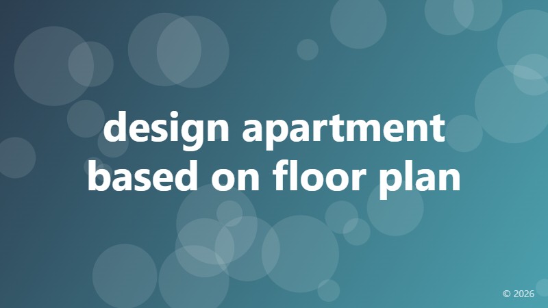 design apartment based on floor plan