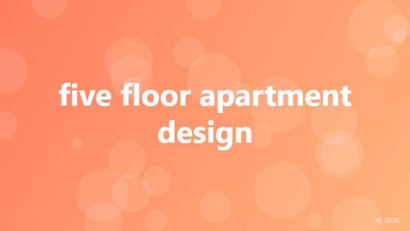 five floor apartment design