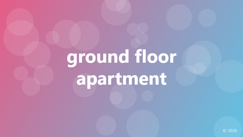 ground floor apartment