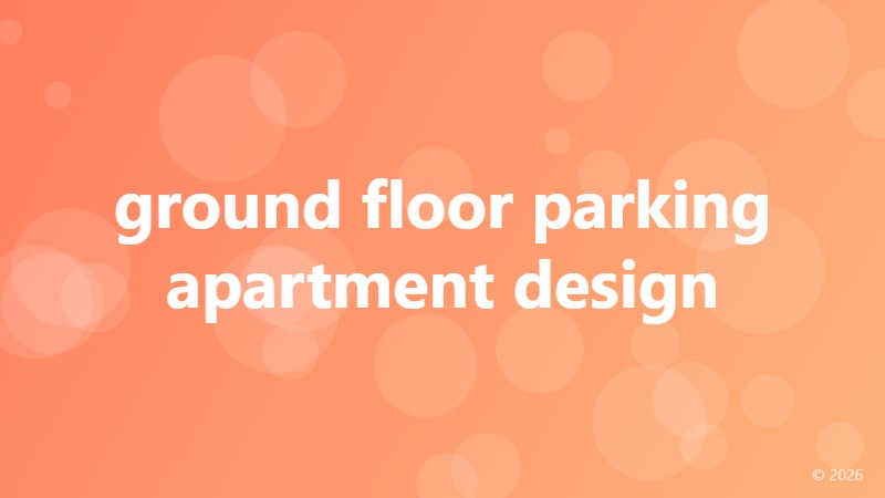 ground floor parking apartment design