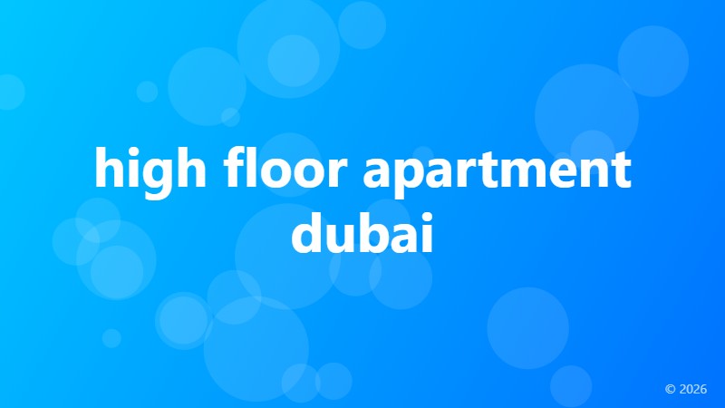 high floor apartment dubai