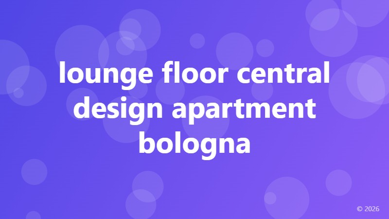 lounge floor central design apartment bologna