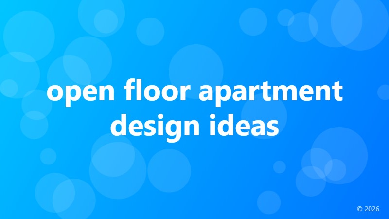 open floor apartment design ideas