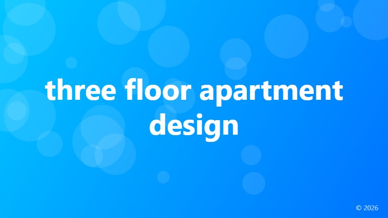 three floor apartment design