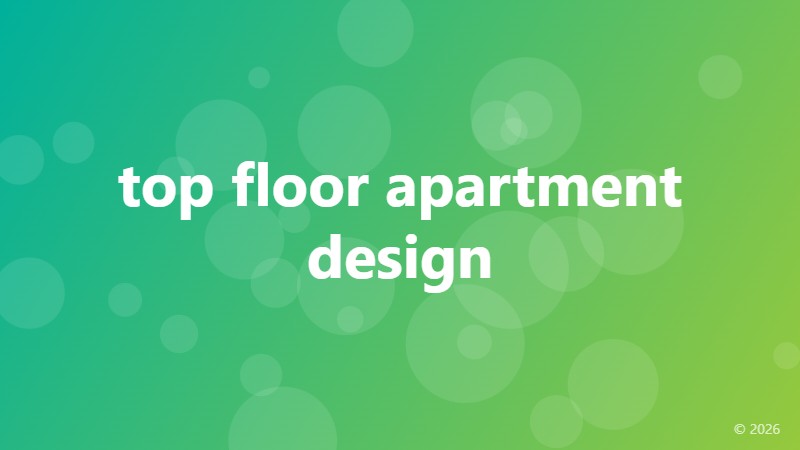 top floor apartment design