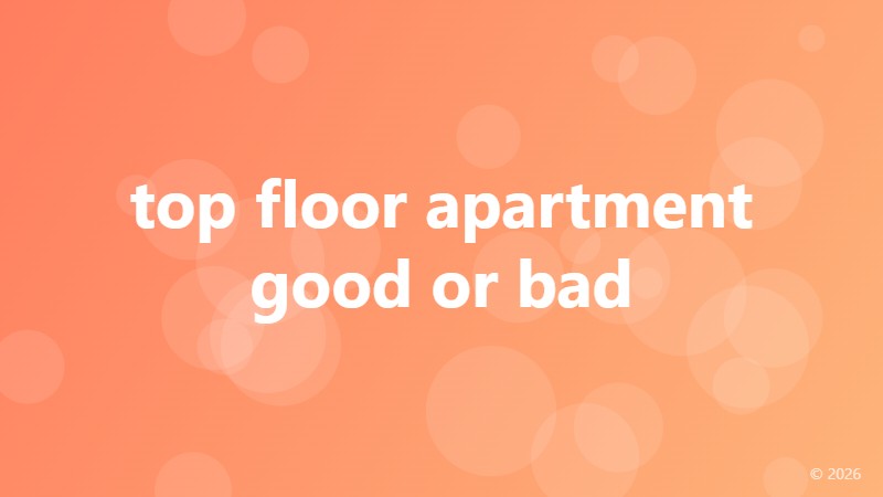top floor apartment good or bad