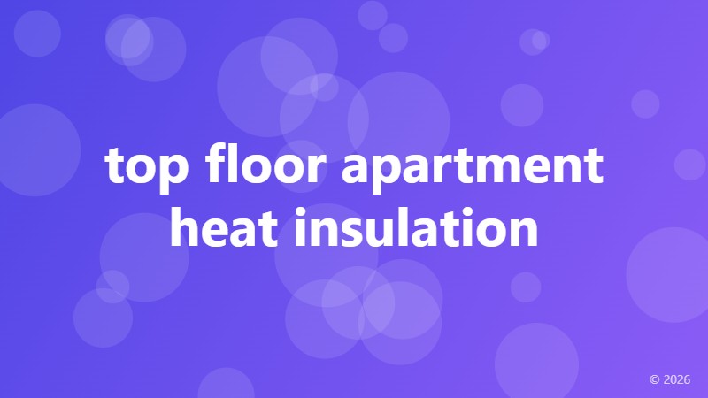 top floor apartment heat insulation