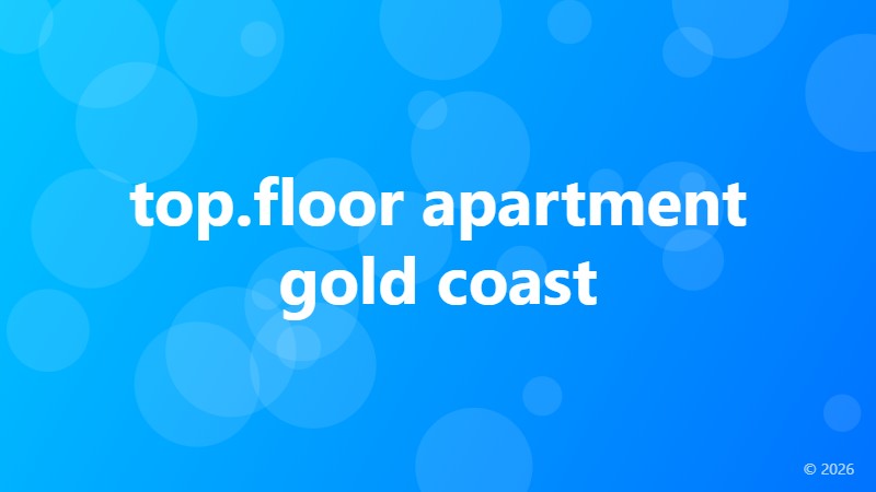 top.floor apartment gold coast